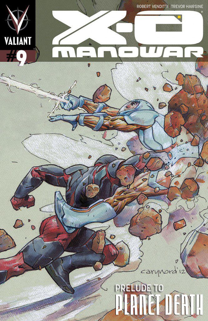 X-O Manowar goes to Planet Death in 2013 X-O Manowar goes to Planet Death in 2013