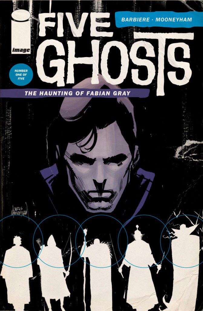 Pastrami Comic Review: Five Ghosts-The Haunting of Fabian Gray #1