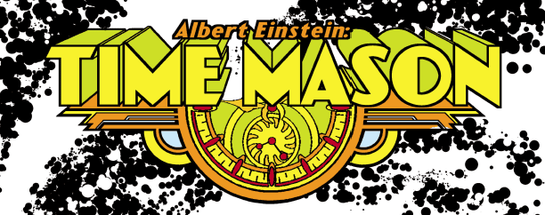 Let’s Kickstart This! Albert Einstein-Time Mason Let’s Kickstart This! Albert Einstein-Time Mason