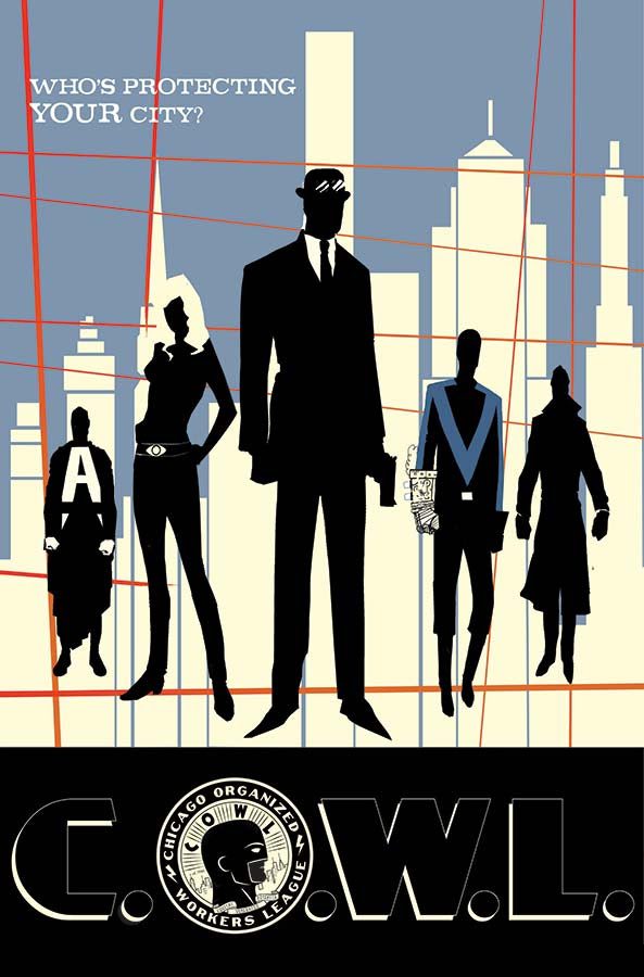 C.O.W.L. Features The First Superhero Labor Union C.O.W.L. Features The First Superhero Labor Union