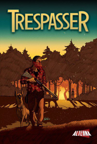 Trespasser #1 Review: Desperate Times Trespasser #1 Review: Desperate Times