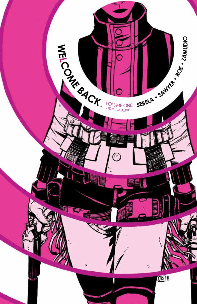 Welcome Back Volume 1 TPB Review: Live, Die, Repeat