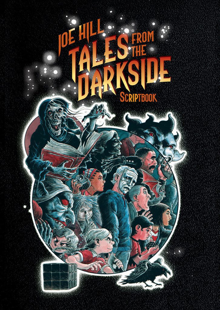 Joe Hill’s Terrifying Scripts For Tales From The Darkside Collected Joe Hill’s Terrifying Scripts For Tales From The Darkside Collected