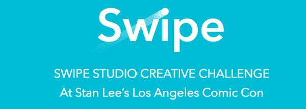 Groundbreaking SWIPE Graphics/Animation Design Platform Launches Swipe Studio Creative Challenge At Stan Lee’s Los Angeles Comic Con