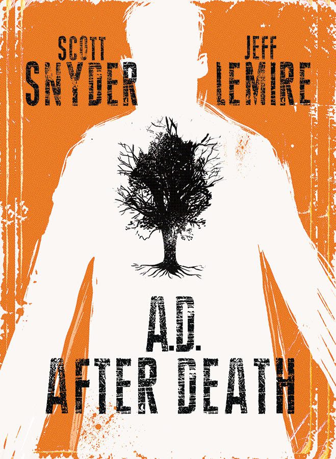 Snyder and Lemire’s Poignant AD: After Death Hardcover Will Hit Stores This May