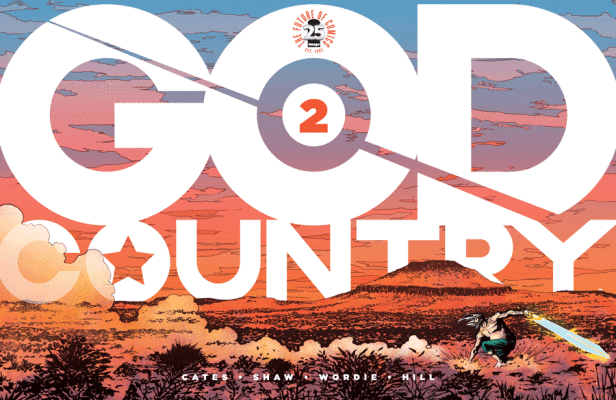 God Country #2 Review- A God Walks the Earth