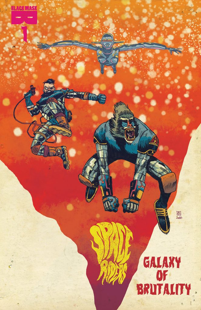 Space Riders Sold Out! Reprint coming for Galaxy Of Brutality #1