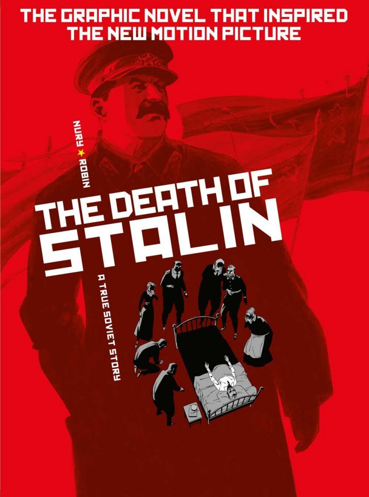 The Death of Stalin Graphic Novel Review: Paranoia, Betrayal, and Insanity The Death of Stalin Graphic Novel Review: Paranoia, Betrayal, and Insanity