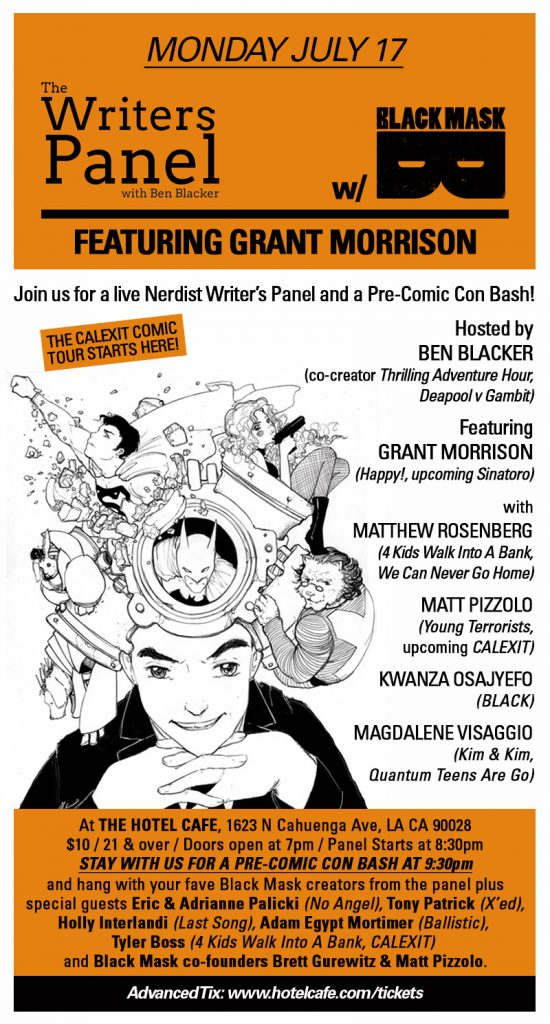 Grant Morrison featured on Nerdist Writer’s Panel LIVE at Black Mask Pre-Comic Con Bash in Hollywood