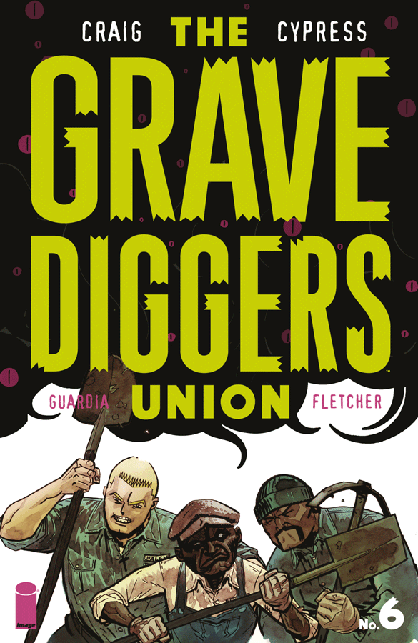 The Gravediggers Union #6 Review- The Tipping Point The Gravediggers Union #6 Review- The Tipping Point