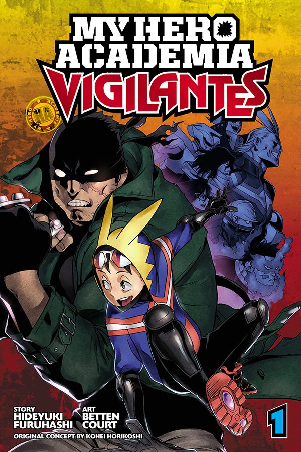 My Hero Academia: Vigilantes Vol 1 Review: Street Level Justice PLUS ULTRA My Hero Academia: Vigilantes Vol 1 Review: Street Level Justice PLUS ULTRA