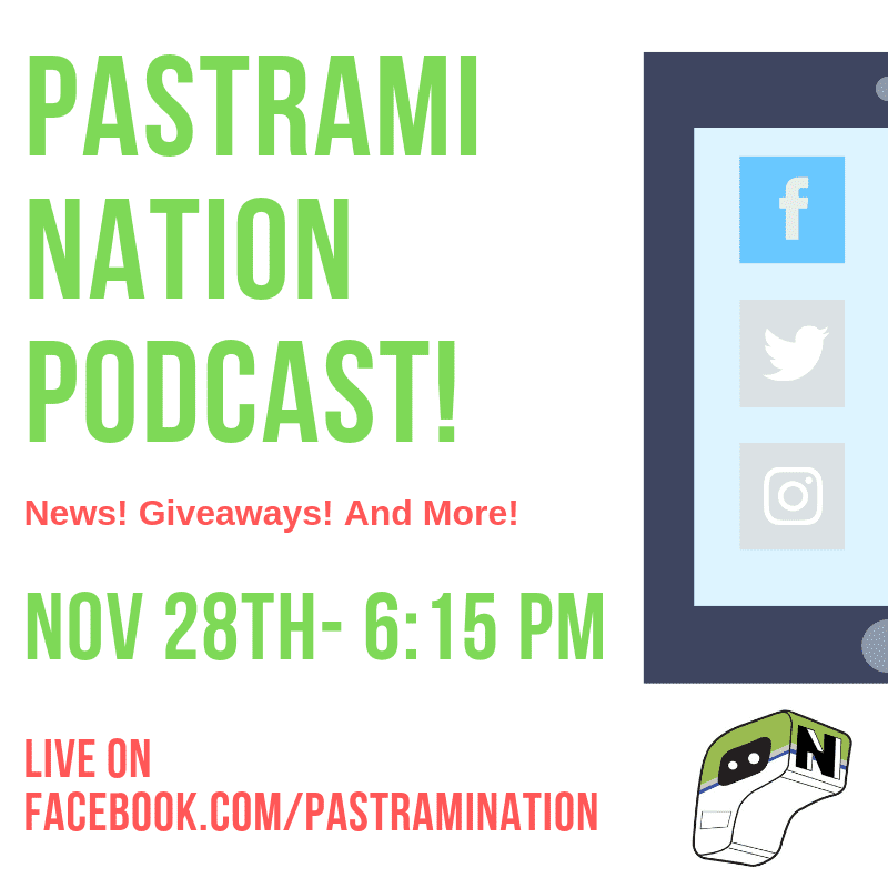 The Next Pastrami Nation Podcast is November 28th on Facebook