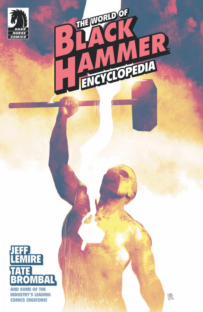 The World of Black Hammer Encyclopedia Hits Stores This July