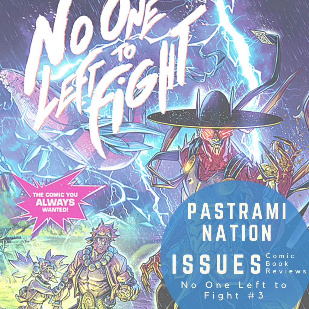Pastrami Nation Issues #5: No One Left to Fight #3 Review Pastrami Nation Issues #5: No One Left to Fight #3 Review