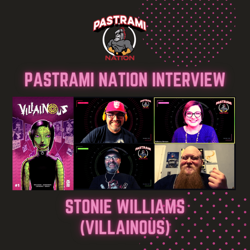 Pastrami Nation Interview: Stonie Williams- Villainous from Mad Cave Studios