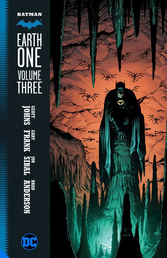 Geoff Johns and Gary Frank Return to Batman: Earth One Geoff Johns and Gary Frank Return to Batman: Earth One