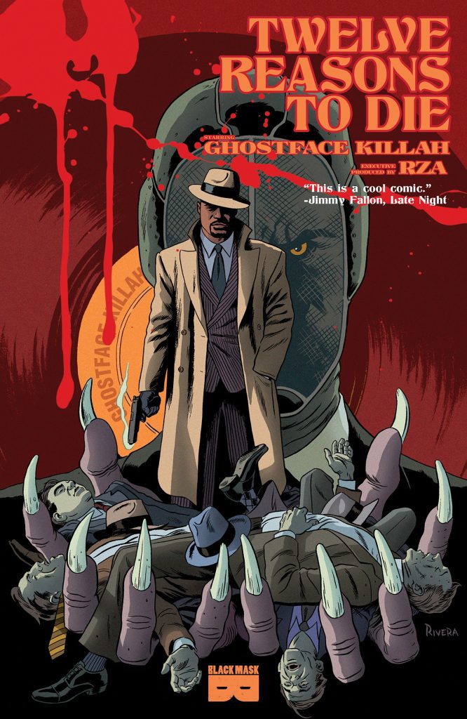 In Shops Today- RZA & Ghostface Killah’s comic book 12 REASONS TO DIE written by Matthew Rosenberg & Patrick Kindlon