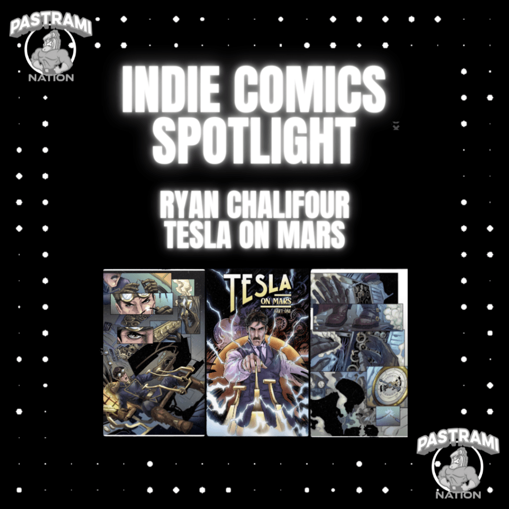 Indie Comics Spotlight: Ryan Chalifour -Tesla on Mars