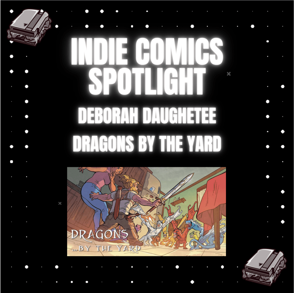 Indie Comics Spotlight: Deborah Daughetee- Dragons by the Yard