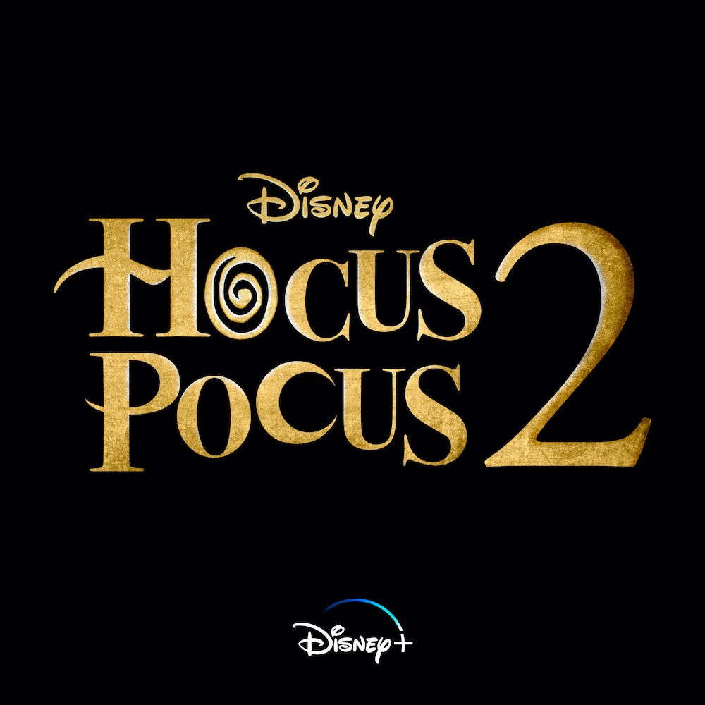 Bette Midler, Sarah Jessica Parker And Kathy Najimy Set To Conjure Up More Chills, Laughs And Mayhem In Live-Action Comedy “Hocus Pocus 2”
