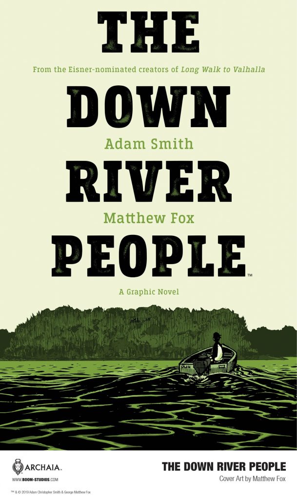 A Strange and Sinister New Look at THE DOWN RIVER PEOPLE