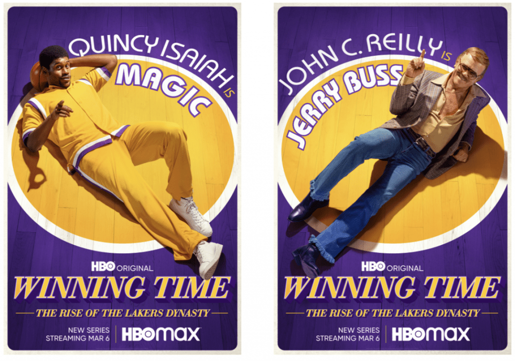 HBO Original Drama Series WINNING TIME: THE RISE OF THE LAKERS DYNASTY Debuts March 6 HBO Original Drama Series WINNING TIME: THE RISE OF THE LAKERS DYNASTY Debuts March 6
