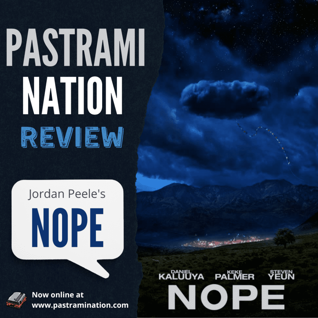 Movie Review: NOPE Movie Review: NOPE
