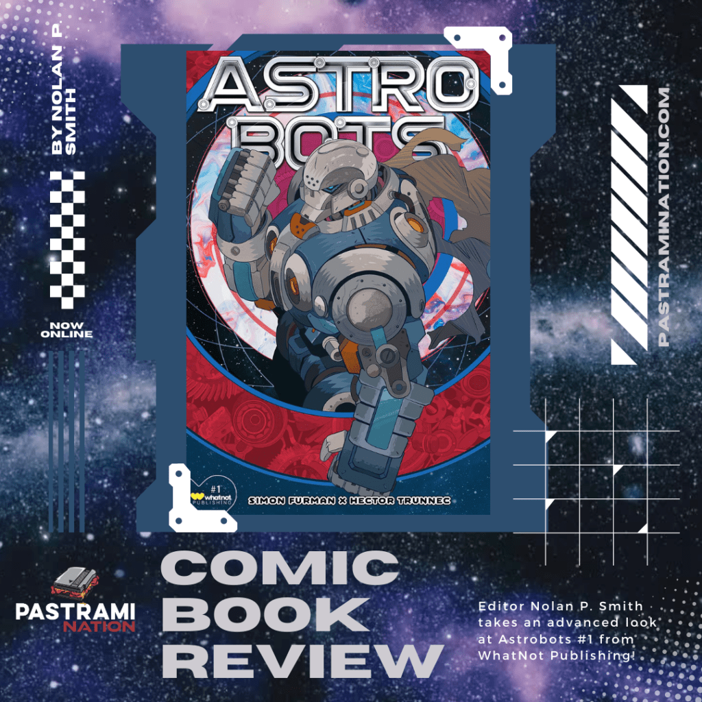 Comic Book Review: Astrobots #1 Comic Book Review: Astrobots #1