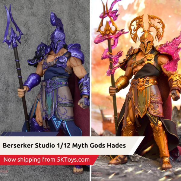 Berserker Studio 1/12 Myth Gods Wave 2 Hades Dark Version/Gold Version now shipping at 5KToys.com Berserker Studio 1/12 Myth Gods Wave 2 Hades Dark Version/Gold Version now shipping at 5KToys.com