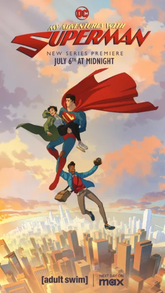 “My Adventures with Superman” Premieres July 6 on Adult Swim “My Adventures with Superman” Premieres July 6 on Adult Swim