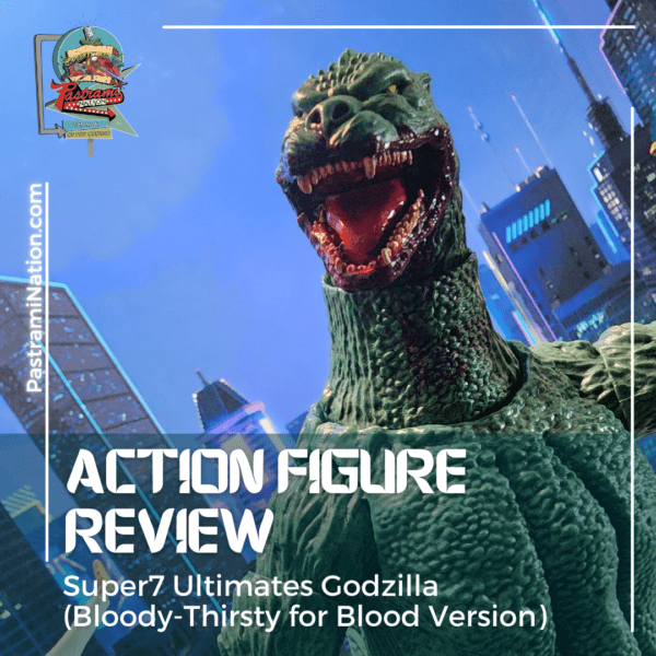 Godzilla Ultimates (Bloody-Thirsty for Blood Version) Review Godzilla Ultimates (Bloody-Thirsty for Blood Version) Review