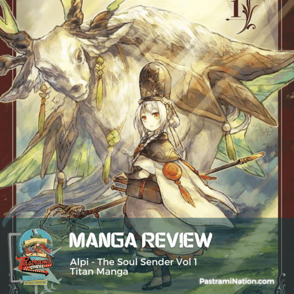 Life, Death and the Release to the Afterlife: “Alpi – The Soul Sender” Volume 1 Review