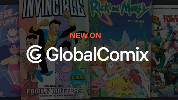 Invincible, Rick and Morty and More Great Titles are Available on GlobalComix! Invincible, Rick and Morty and More Great Titles are Available on GlobalComix!