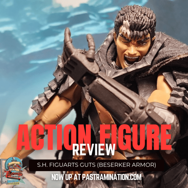 Action Figure Review: S.H. Figuarts Berserk- Guts (Berserker Armor)