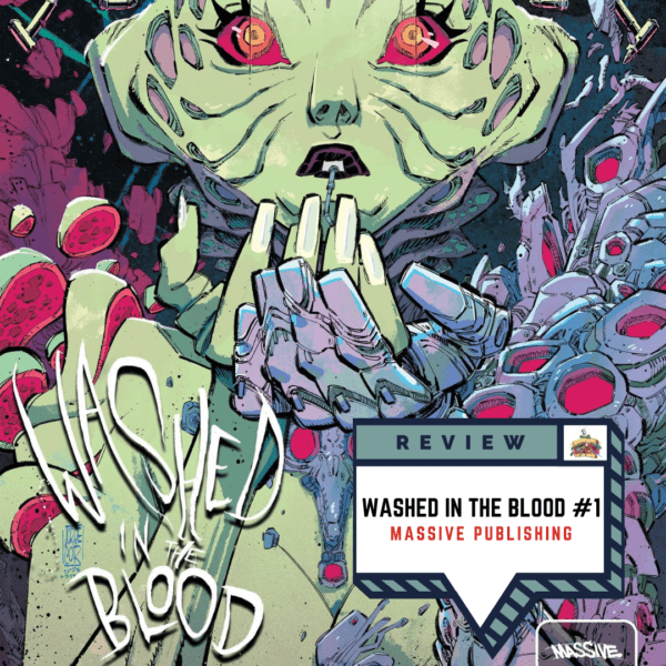 Washed in the Blood #1 Review Washed in the Blood #1 Review