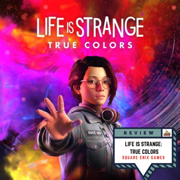 Life is Strange: True Colors Review