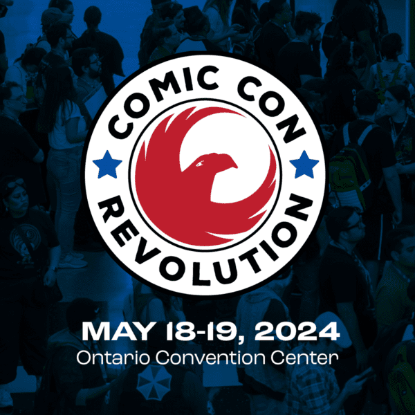 Comic Con Revolution Returns w/ Star Wars, X-Men ’97, Comic Book Icons, Wrestlers & Much More