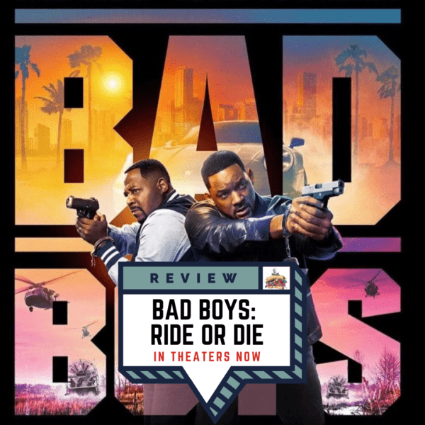 Bad Boys: Ride Or Die Review