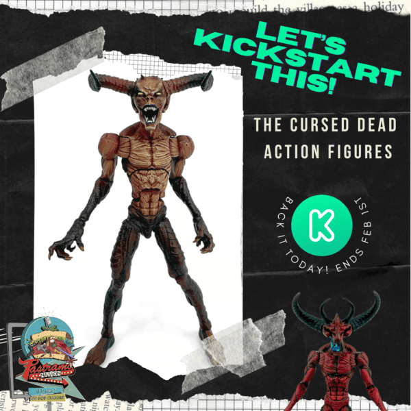 Let’s Kickstart This! The Cursed Dead Action Figures