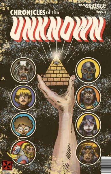 Chronicles of the Unknown #1: The Voices of Indie Creators