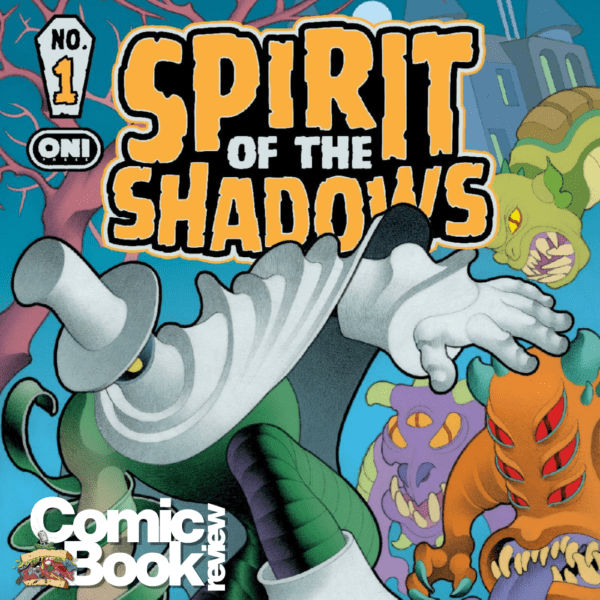 Spirit of the Shadows #1 Review Spirit of the Shadows #1 Review